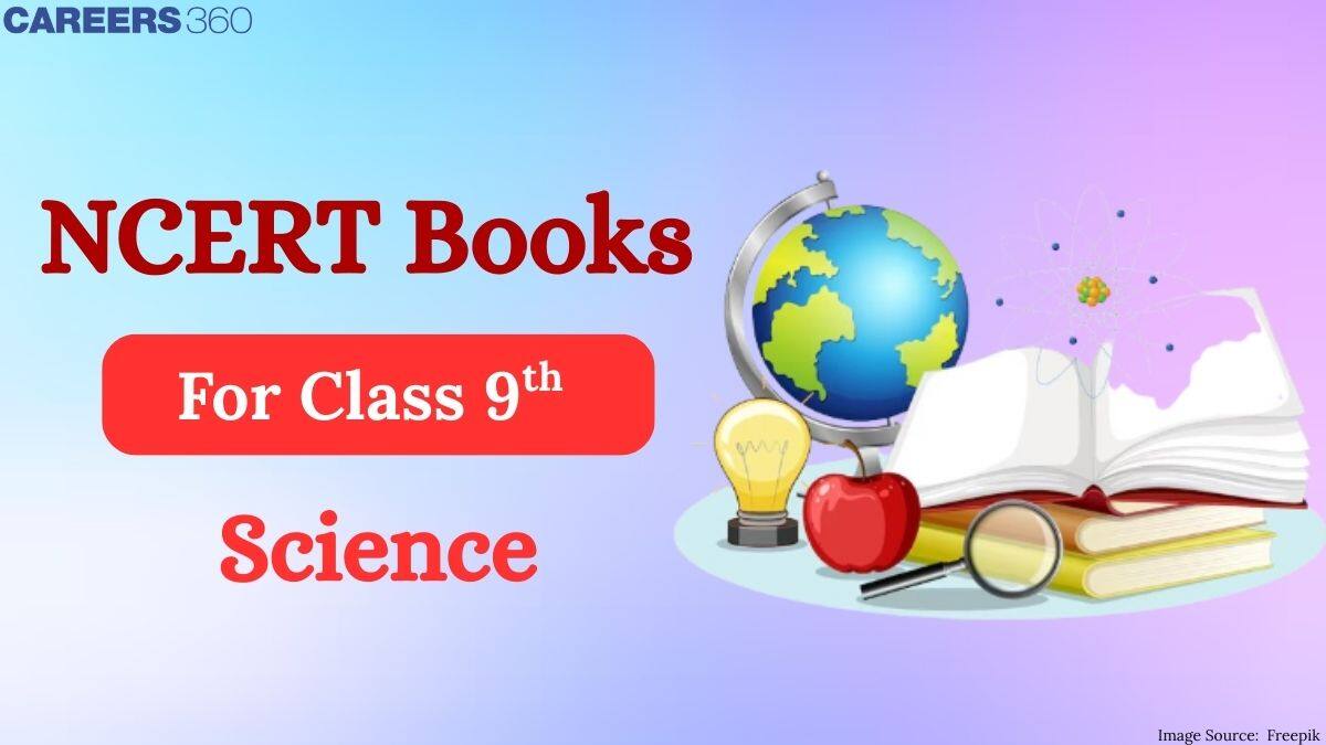 NCERT Books for Class 9 Science – Download PDF (Latest Edition)